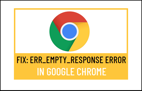 Err_Empty_Response Ошибка в Google Chrome