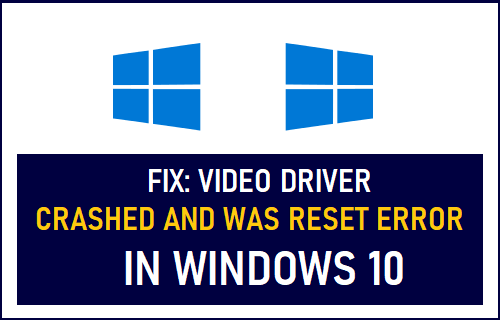 Исправлено: сбой видеодрайвера и ошибка сброса в Windows 10