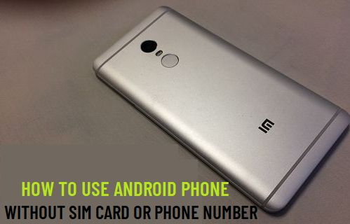 Используйте телефон Android без SIM-карты или номера телефона