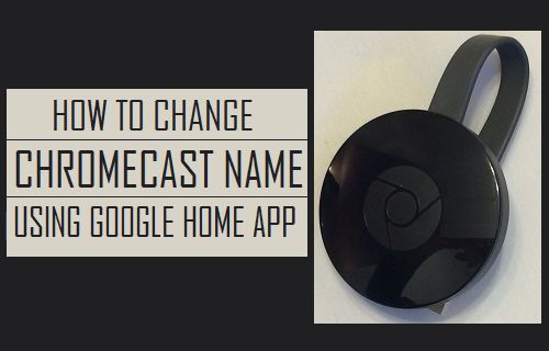 Изменить имя Chromecast с помощью приложения Google Home