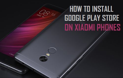 Установите Google Play Store на телефоны Xiaomi