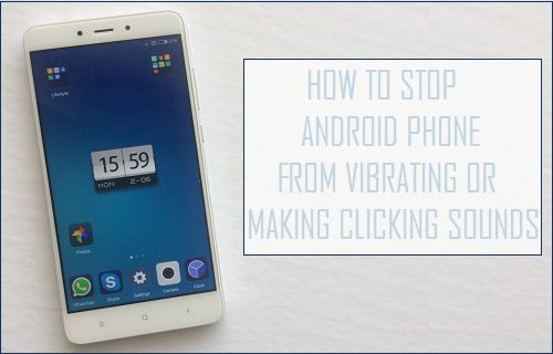 Не позволяйте телефону Android вибрировать или издавать щелчки
