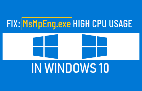 MsMpEng.exe Высокая загрузка ЦП в Windows 10