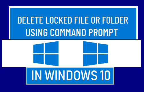 Удалить заблокированный файл или папку с помощью командной строки в Windows 10