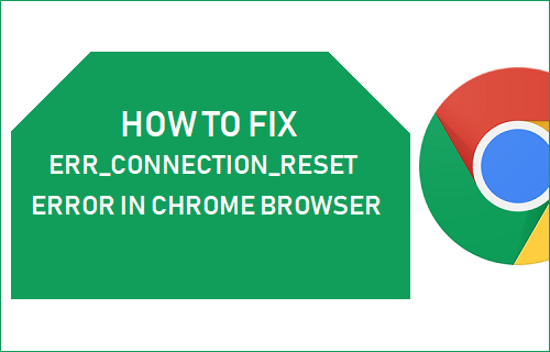 Исправить ошибку сброса Err Connection в браузере Chrome
