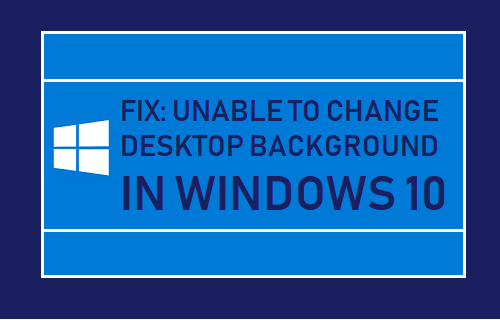 Невозможно изменить фон рабочего стола в Windows 10