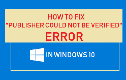 Ошибка издателя не может быть проверена в Windows 10