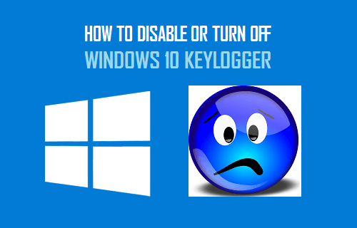 Отключить или отключить кейлоггер Windows 10