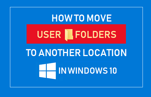 Перемещение пользовательских папок в другое место в Windows 10
