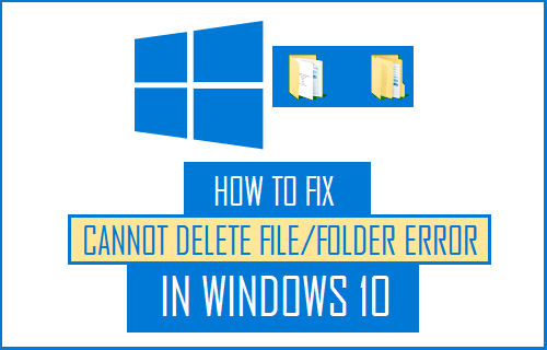 Исправить ошибку невозможно удалить файл / папку в Windows 10