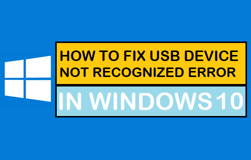 Исправить ошибку USB-устройства, которая не распознана в Windows 10