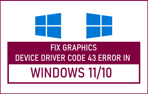 Код 43 драйвера графического устройства Ошибка в Windows 11/10